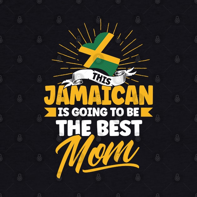 Best Mom Jamaican Jamaican Pride by Toeffishirts